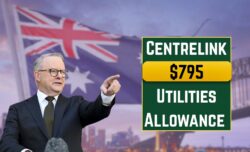 Centrelink $795 Utilities Allowance 2025 – Payment Schedule, Benefits & Eligibility Explained