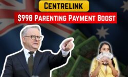 Centrelink’s $998.20 Parenting Payment Boost 2025 – Full Eligibility & Dates Revealed