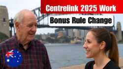 Work Bonus Reform Explained: How Centrelink’s 2025 Pension Rule Change Impacts Senior Jobs