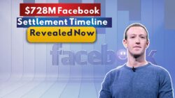 Facebook $728M Privacy Settlement – Claim Your Cash Payout & Check Timeline for Payments