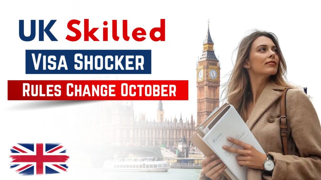 UK Skilled Worker Visa October 2025